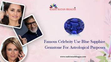 Which Famous Celebrity Use Blue Sapphire Gemstone?