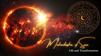 Mahadasha of Sun: Life and Transformation