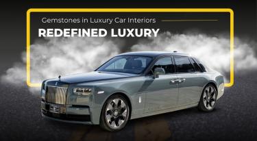 Gemstones in Luxury Car Interiors: Redefined Luxury