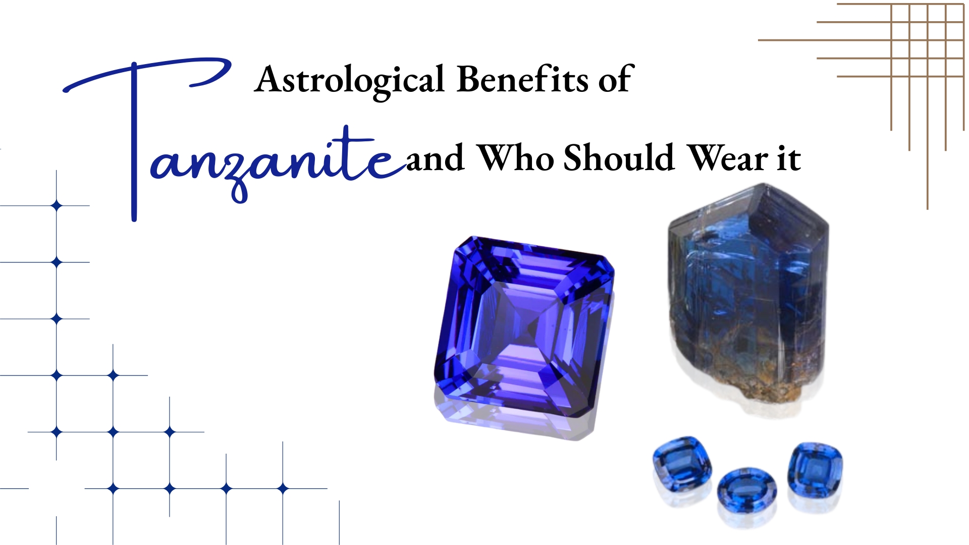 Astrological Benefits of Tanzanite and Who Should Wear It 