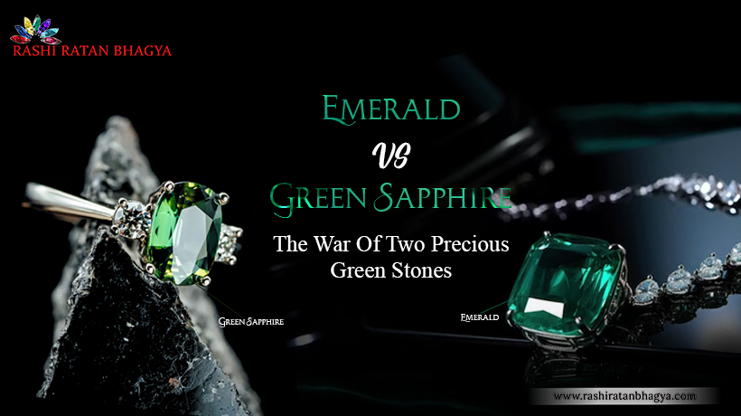 Emerald Vs. Green Sapphire: The War of Two Precious Green Stones