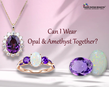 Can I Wear Opal & Amethyst Together?