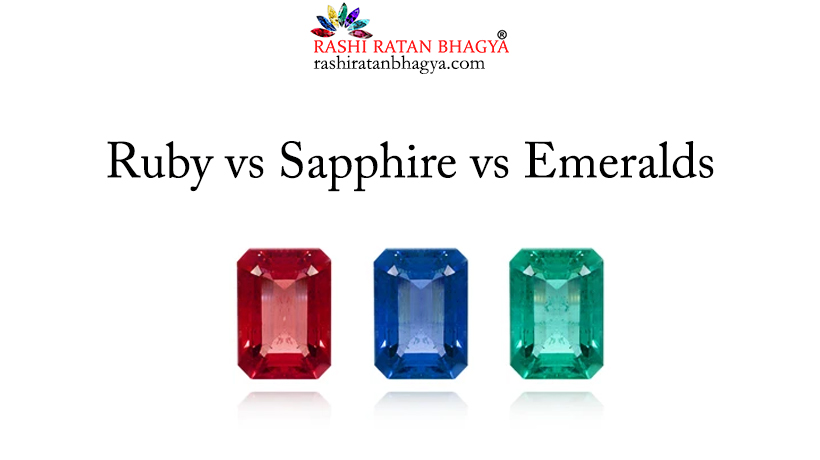 Ruby vs Sapphire vs Emeralds: Choosing the Perfect Gem