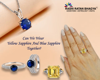 Can We Wear Yellow Sapphire And Blue Sapphire Together?