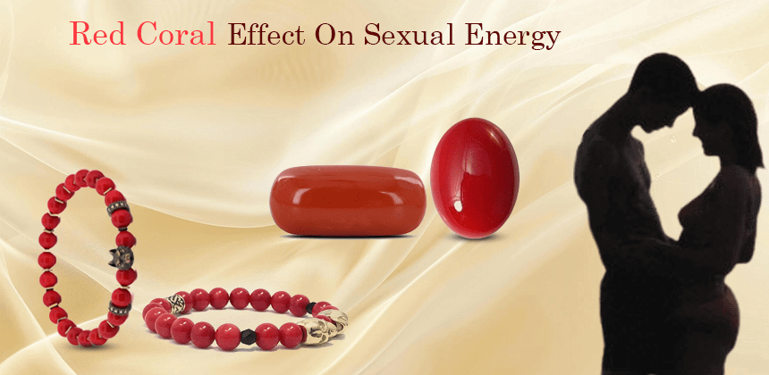 Red Coral Stone Effect On Sexual Energy